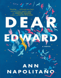 Ann Napolitano — Dear Edward