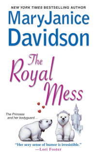 Maryjanice Davidson [Davidson, Maryjanice] — Alaskan Royal Family # 3 ( The Royal Mess )