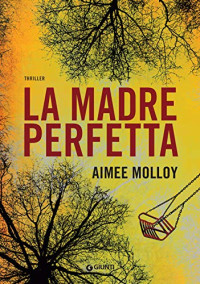 Aimee Molloy — La madre perfetta