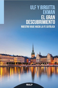 Ulf Ekman;Birgitta Ekman; — El gran descubrimiento