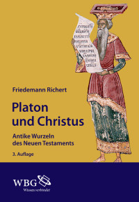 Friedemann Richert; — Platon und Christus