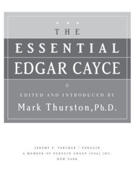 Mark Thurston & Edgar Cayce — The Essential Edgar Cayce