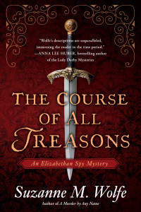 Suzanne M. Wolfe — The Course of All Treasons