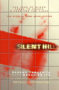 Sadamu Yamashita — Silent Hill: Official Game Novelization