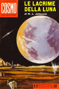 L. R. Johannis (Luigi Rapuzzi) — Le lacrime della luna