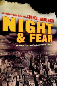 Francis M. Nevins & Cornell Woolrich — Night and Fear