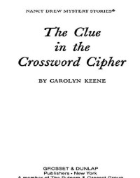 Carolyn G. Keene — The Clue in the Crossword Cipher