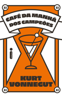 Kurt Vonnegut — Café da manhã dos campeões