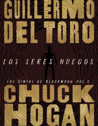 Guillermo del Toro — LOS SERES HUECOS