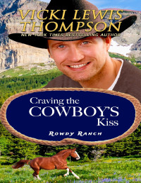 Vicki Lewis Thompson — Craving the Cowboy’s Kiss
