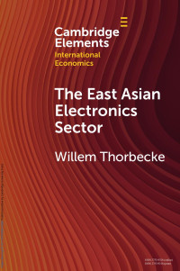 Willem Thorbecke — The East Asian Electronics Sector