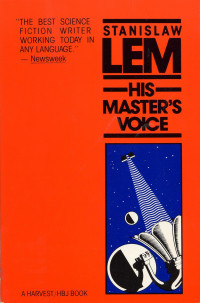 Stanislaw Lem — His Master's Voice