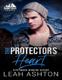 Leah Ashton — The Protector's Heart (Shadow Team Six Book 3)