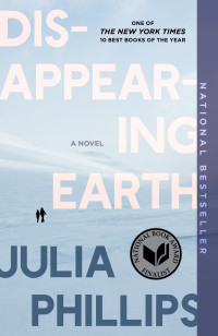 Julia Phillips — Disappearing Earth: A novel