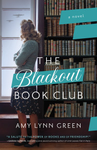 Amy Lynn Green — The Blackout Book Club