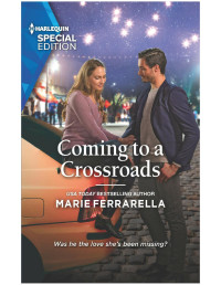Marie Ferrarella — Coming to a Crossroads
