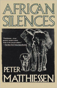 Peter Matthiessen — African Silences