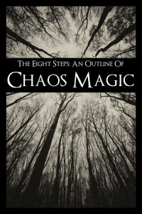 Helvete, Lars — The Eight Steps: An Outline of Chaos Magic (Vol 1-2)