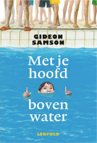 Gideon Samson — Met je hoofd boven water