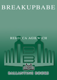 Rebecca Agiewich — BreakupBabe