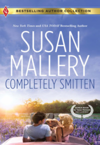 Susan Mallery [Mallery, Susan] — Completely Smitten