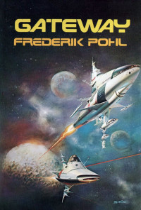 Frederik Pohl — Gateway