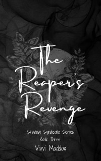 Maddox, Vivvi — 3 - The Reaper's Revenge: The Shadow Reaper