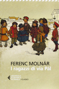 Ferenc Molnár — I ragazzi della via Pal
