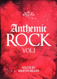 Martin Miller — Anthemic Rock Vol.1