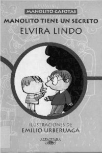 Elvira Lindo — Manolito Gafotas 7 - Manolito tiene un secreto