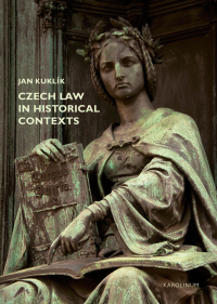 Kuklik, Jan; — Czech Law in Historical Contexts