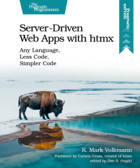 R. Mark Volkmann — Server-Driven Web Apps with htmx: Any Language, Less Code, Simpler Code