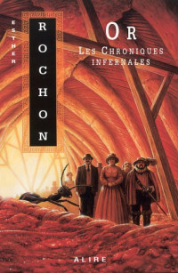 Rochon, Esther [Rochon, Esther] — Chroniques infernales - 05 - Or