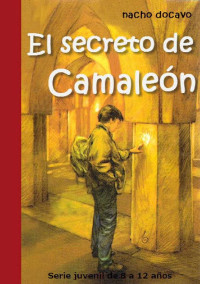 Nacho Docavo — El Secreto de Camaleón. (Las aventuras de Camaleón)