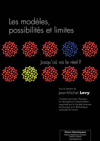 Jean-Michel Levy — Les modèles, possibilités et limites