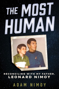 Adam Nimoy — The Most Human