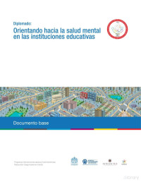 Gobierno de Colombia — Orientando hacia la salud mental en las instituciones educativas