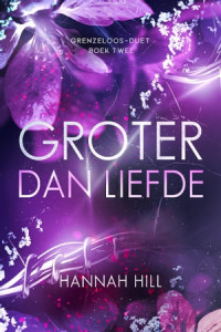 Hannah Hill — Groter dan liefde