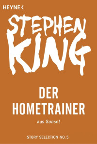 King, Stephen [King, Stephen] — Story Selection 05 - Der Hometrainer