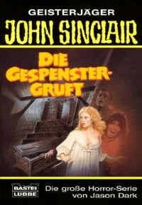 Dark, Jason — [John Sinclair TB 140] • Die Gespenster-Gruft