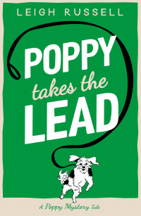 Leigh Russell — Poppy Takes the Lead