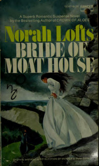 Norah Lofts — Bride of Moat House