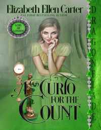 Elizabeth Ellen Carter — A Curio for the Count (Gems of London Book 2)