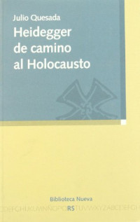 Julio Quesada — Heidegger de camino al Holocausto