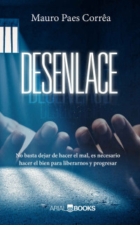 Mauro Paes Corrêa — Desenlace