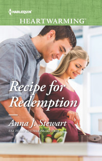 Anna J. Stewart — Recipe for Redemption--A Clean Romance