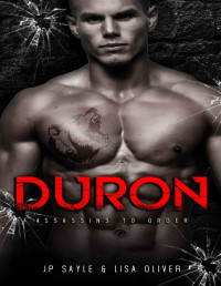 JP Sayle & Lisa Oliver — Duron: MM Paranormal Shifter Romance (Assassin's To Order Book 3)