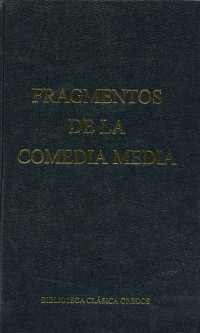 Varios autores; — Fragmentos de la comedia media