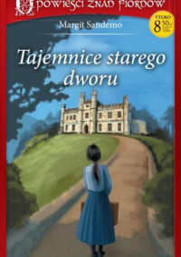 Margit Sandemo — Tajemnice starego dworu