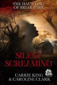 Carrie King  — Silent Screaming